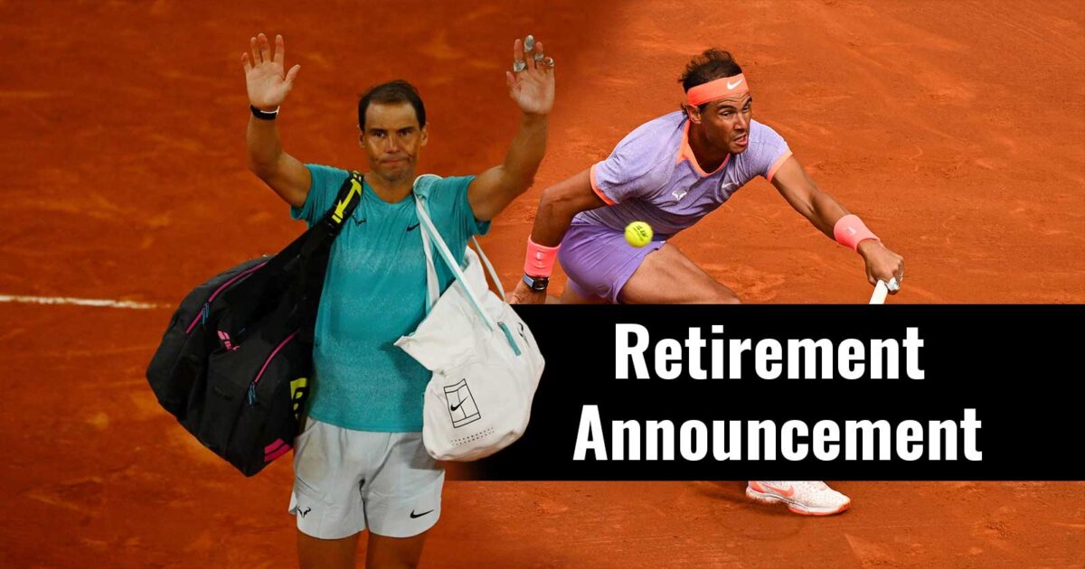 Rafael Nadal retirement announcement